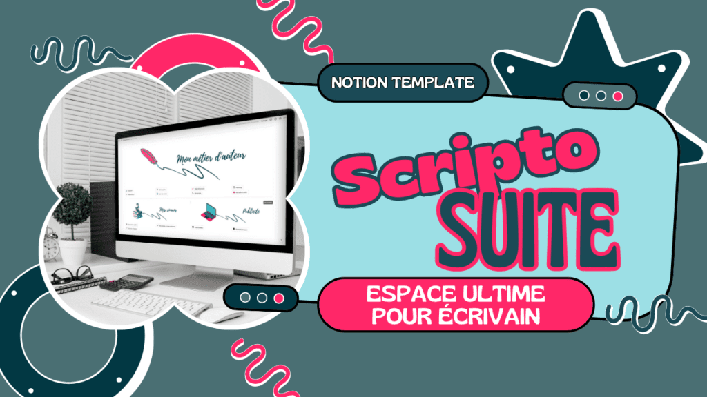 Illustration de l'espace de travail ScriptoSuite sur Notion spécialement conçu pour les écrivains en auto-édition.. Esquiss'Plume. templates notion auteurs