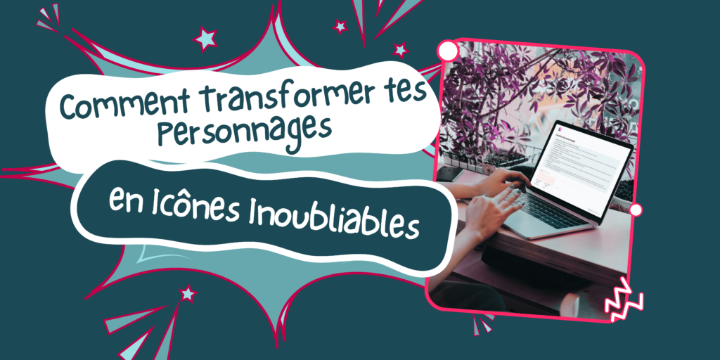 Création de personnages. Écriture. Auteur